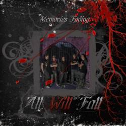 All Will Fall : Memories Fading